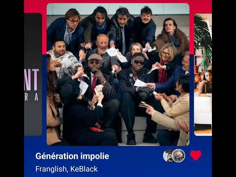 Franglish, KeBlack - Génération impolie ( Version Skyrock )