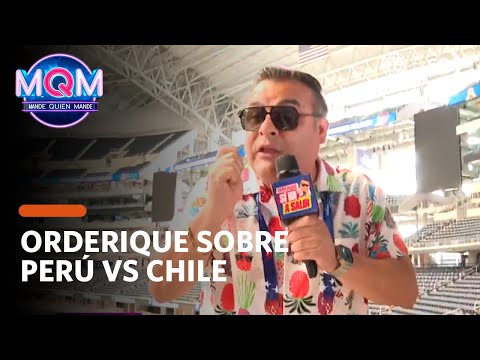 Mande Quien Mande: Juan Carlos Orderique sobre el partido de Perú vs Chile (HOY)