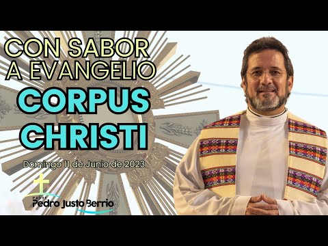 Corpus Christi - Padre Pedro Justo Berrío