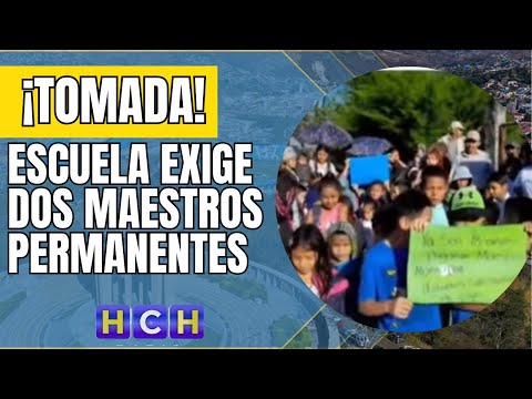 Se toman escuela en Siguatepeque exigiendo dos maestros permanentes