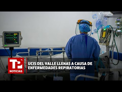 UCIs del Valle llenas a causa de enfermedades repiratorias I13.01.2024I TP Noticias