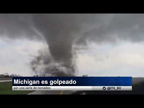 Michigan es golpeado por una serie de tornados