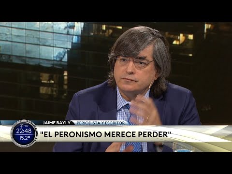 El peronismo merece perder Jaime Bayly, periodista y escritor