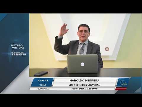 Los Redimidos Volverán - Apóstol Haroldo Herrera