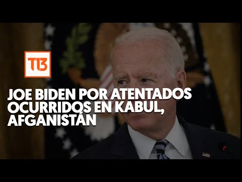 EN VIVO | Joe Biden habla sobre los atentados ocurridos en Kabul, Afganistán