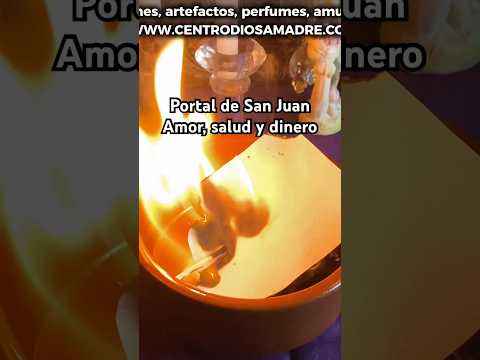 Portal de San Juan #diosamadre #ritual #magia #brujeria #sanjuan #nochedesanjuan #viral #parati #fe