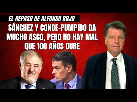 Alfonso Rojo: “Lo de Sánchez y Conde-Pumpido da mucho asco, pero no hay mal que 100 años dure”