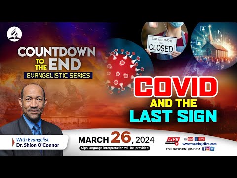 Tue., Mar. 26, 2024 | CJC Online Church | Countdown to the End | Dr Shion O’Connor | 7:15 PM