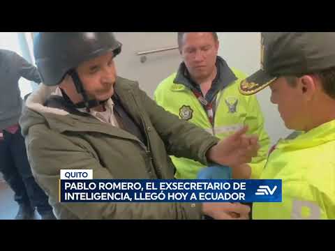 Ex secretario de Inteligencia, Pablo Romero, llegó a Quito, deportado de España