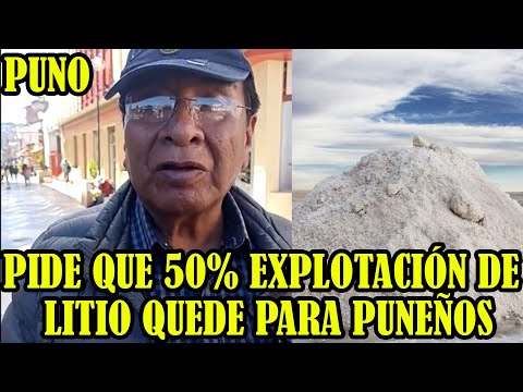 EXCONGRESISTA LUCIO AVILA PLANTEA QUE 50% DE INGRESOS POR LITIO SEA PARA PUNO Y DEBE APROBAR LEY