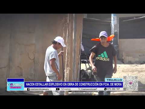Trujillo: hacen estallar explosivo en obra de construcción en Florencia de Mora