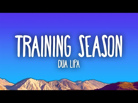 Dua Lipa - Training Season