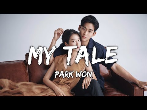 Park Won (박원) - My Tale (Lyrics/가사) (Eng/Rom/Han) (From It's Okay To Not Be Okay)
