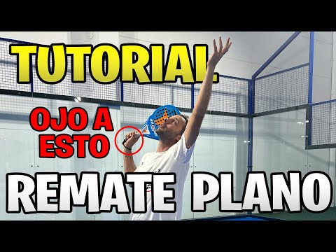 TUTORIAL del REMATE PLANO en el PÁDEL - APRENDE SUS DOS TIPOS