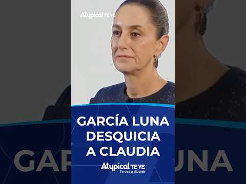 GARCÍA LUNA DESQUICIA A CLAUDIA | #shorts