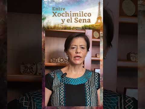 Entre Xochimilco y el Sena | Capítulo 4