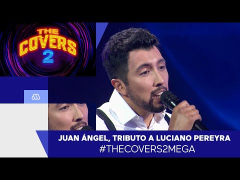 The Covers 2 - Juan Ángel, Tributo a Luciano Pereyra