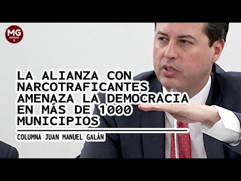 LA ALIANZA CON NARCOTRAFICANTES AMENAZA LA DEMOCRACIA EN MÁS DE 1000 MUNICIPIOS