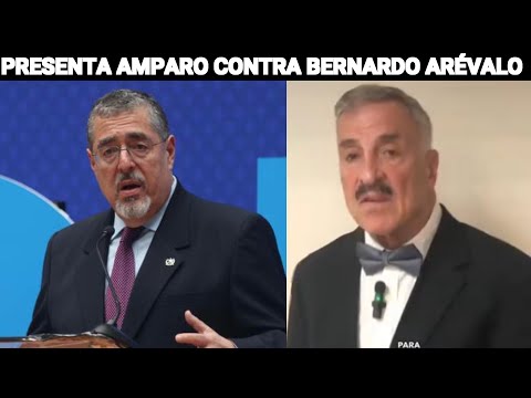 FERNANDO LINARES-BELTRANENA PRESENTA AMPARO CONTRA BERNARDO ARÉVALO... GUATEMALA.