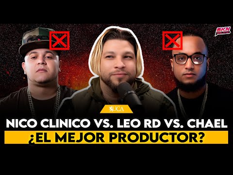 Nico Clinico vs. Leo RD vs. Chael: ¿Quién es el mejor productor musical de la actualidad? - DEBATE