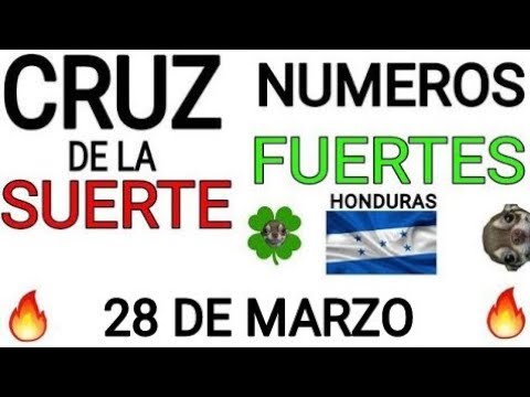 Cruz de la suerte y numeros ganadores para hoy 28 de Marzo para Honduras
