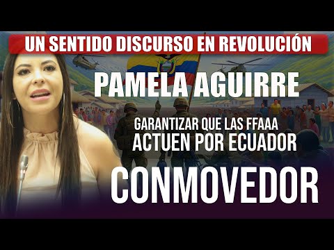 Lágrimas y Verdad: El Emotivo Discurso de Pamela Aguirre Sobre la Persecución en Ecuador