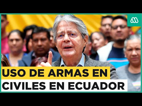 Presidente de Ecuador anuncia Estado de Excepción y uso de armas en civiles bajo reglamento