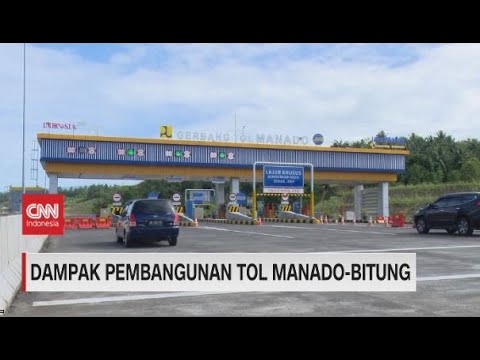 Dampak Pembangunan Tol Manado Bitung
