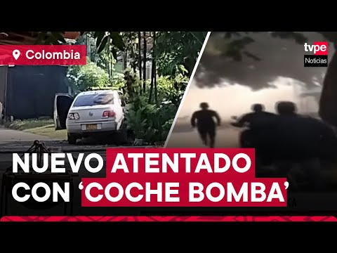 Colombia: nuevo atentado con 'coche bomba' deja al menos tres heridos
