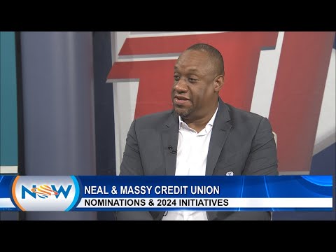 Neal & Massy Credit Union Nominations & 2024 Initiatives