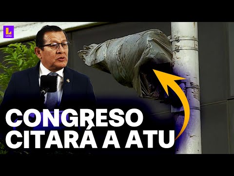 Gasto millonario en transporte: Congreso citará a ATU tras destape de Latina de cámaras inoperativas