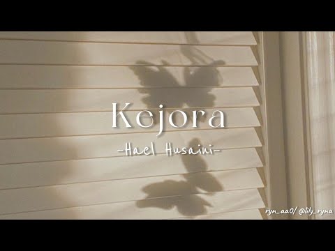 Kejora – Hael Husaini [Lirik]