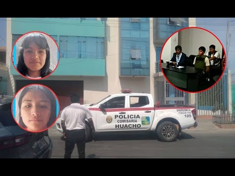 Huacho: Detención preliminar para sospechoso del doble asesinato de hermanas en hostal