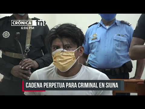 Primer sentencia de prisión perpetua en el Caribe de Nicaragua