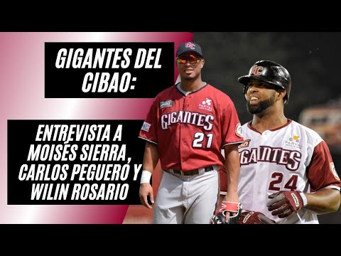 Gigantes del Cibao : Entrevistas a Moisés Sierra, Carlos Peguero y Wilin Rosario