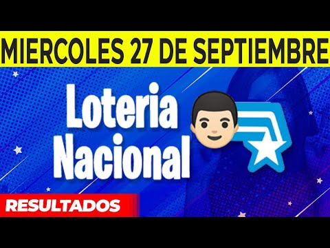 Resultados de La Loteria Nacional del Miércoles 27 de Septiembre del 2023