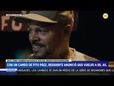 Con un cameo de Fito Páez, Residente anunció que vuelve a Bs. As ? HNT a las 8 ? 14-03-24