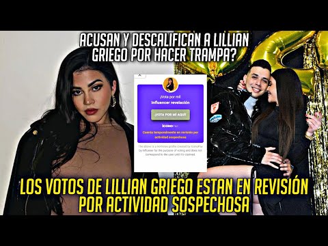 LILLIAN GRIEGO ES ACUSAD4 DE HACER TRAMPA EN LOS PREMIOS INFLUENCER ICOMO LA DESCALIFICARON?