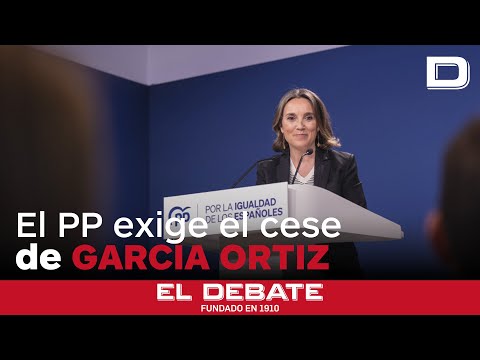 El PP exige cesar a García Ortiz, Tezanos y la presidenta de RTVE: «No puede seguir un minuto más»