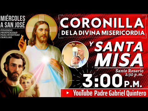 Santo Rosario, Coronilla a la Divina Misericordia y Santa Misa de hoy miércoles 19 de mayo de 2021