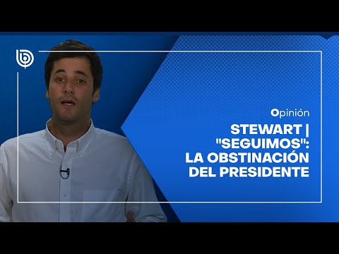 Opinión | Stewart: Seguimos: La obstinación del presidente