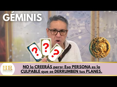 GÉMINIS: NO lo CREERÁS pero; Esa PERSONA es la CULPABLE que se DERRUMBEN tus PLANES.