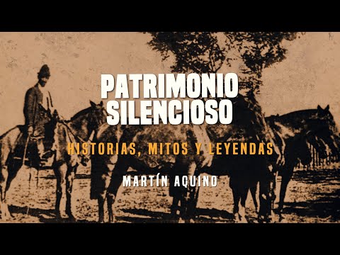 Martín Aquino cap. 3 | Patrimonio Silencioso | 24-05-2023