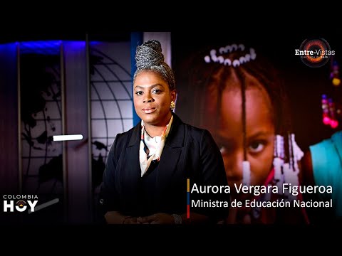 Entre-Vistas con Alma de País hoy: Aurora Vergara Figueroa, Ministra de Educación Nacional - Parte 2