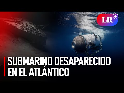 DESAPARECE SUBMARINO TITÁN: sumergible llevaba turistas a ver los RESTOS DEL TITANIC