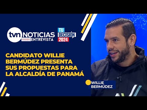 Candidato Willie Bermúdez presenta sus propuestas para la Alcaldía de Panamá