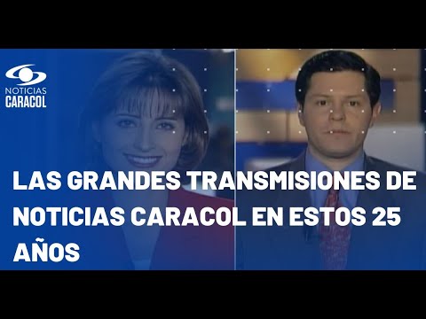 Noticias Caracol 25 años: Juan Roberto Vargas y María Lucía Fernández recuerdan grandes cubrimientos