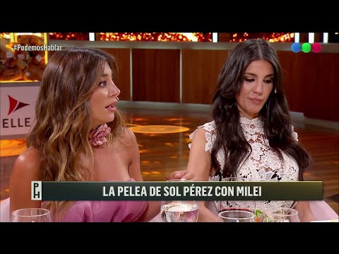 El descargo de Sol Pérez tras su pelea viral con Milei: Lo usaron políticamente - PodemosHablar
