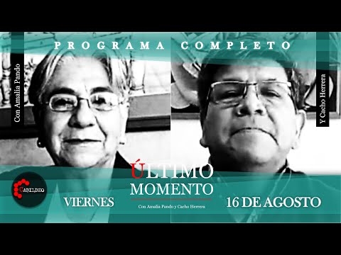 #ÚltimoMomento | PROGRAMA COMPLETO | 16.08.2024 | #CabildeoDigital