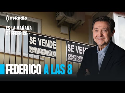 Federico a las 8: La vivienda, uno de los grandes problemas y retos de 2024